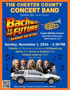 Chester County Concert Band presents: Bach to the Future