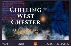 Chilling West Chester Walking Tours